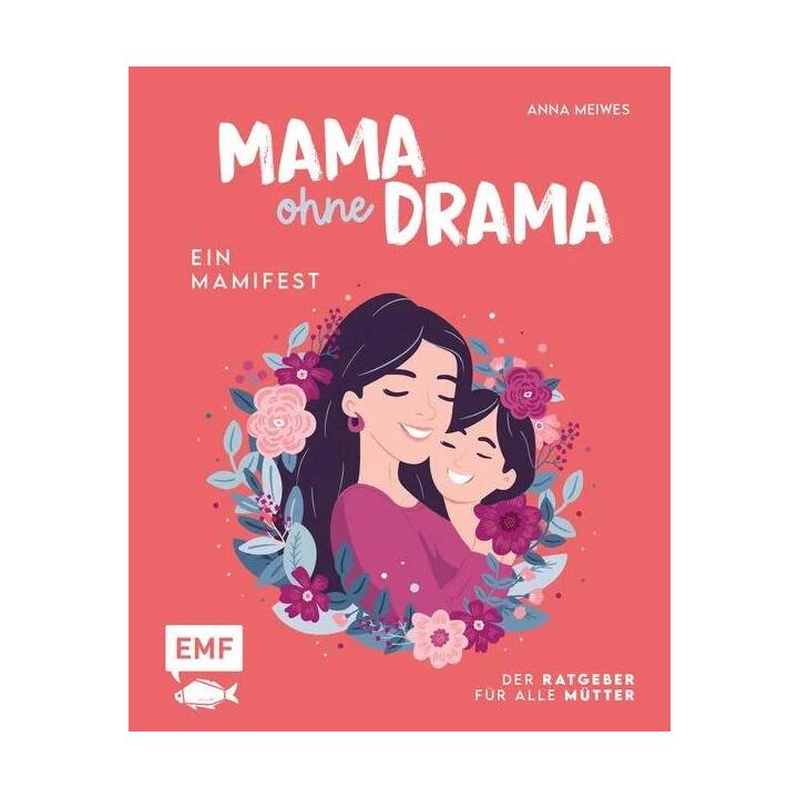 Mama ohne Drama - Ein Mamifest