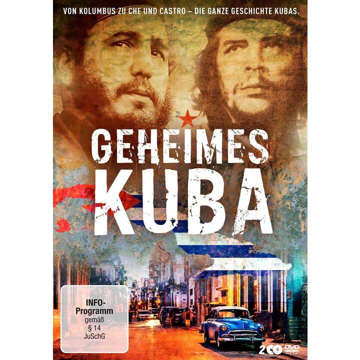 Geheimes Kuba - Von Kolumbus zu Che und Castro - die ganze Geschichte Kubas (DE)