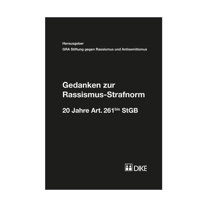 Gedanken zur Rassismus-Strafnorm