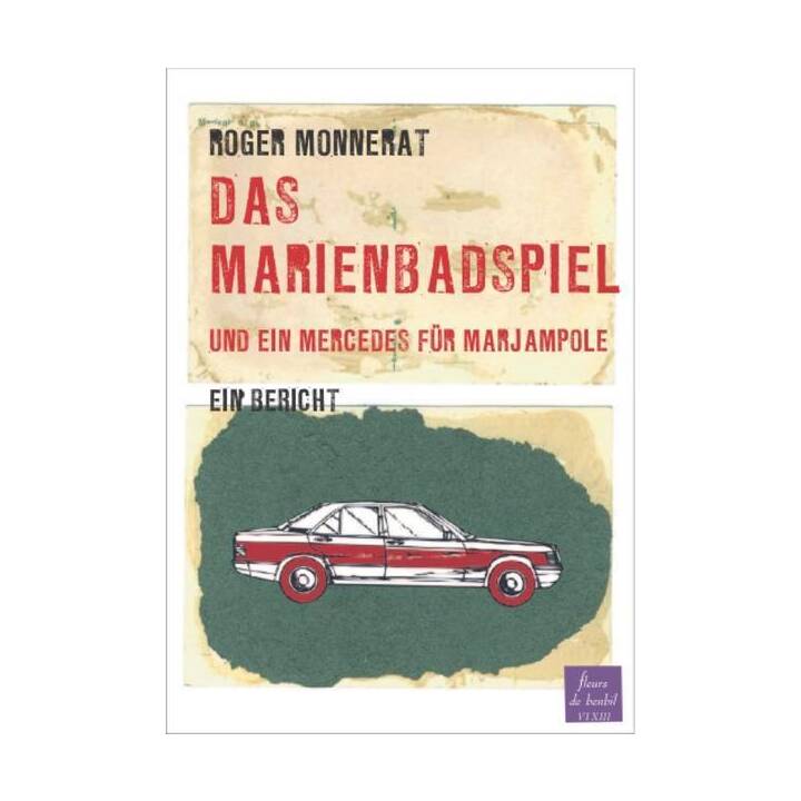 Das Marienbadspiel und ein Mercedes für Marjampole