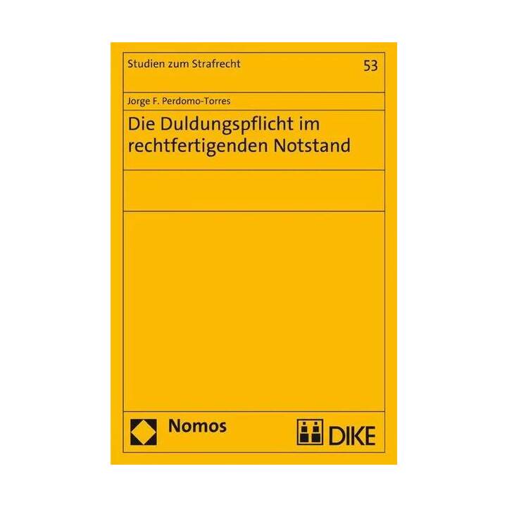 Die Duldungspflicht im rechtfertigenden Notstand