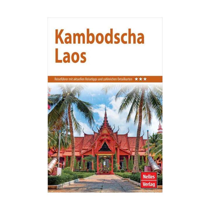 Nelles Guide Reiseführer Kambodscha - Laos