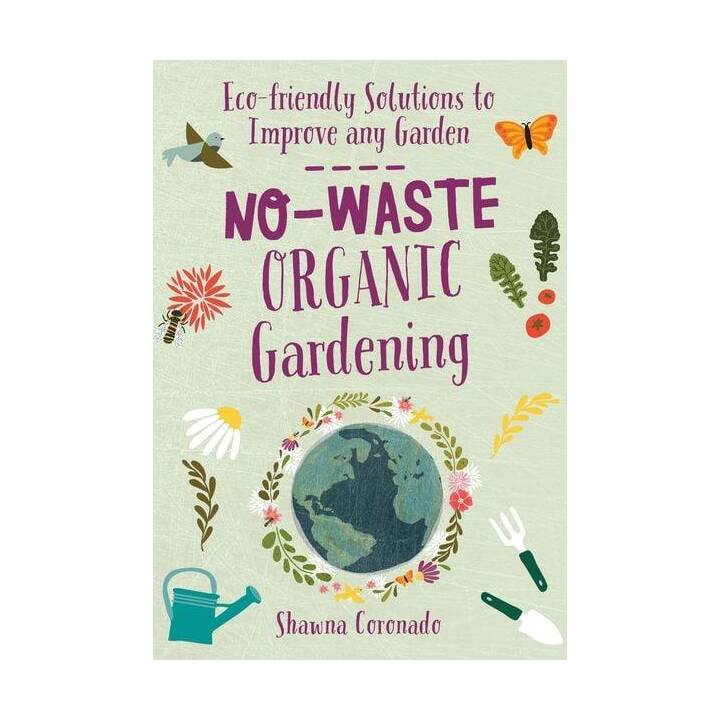 No-Waste Organic Gardening