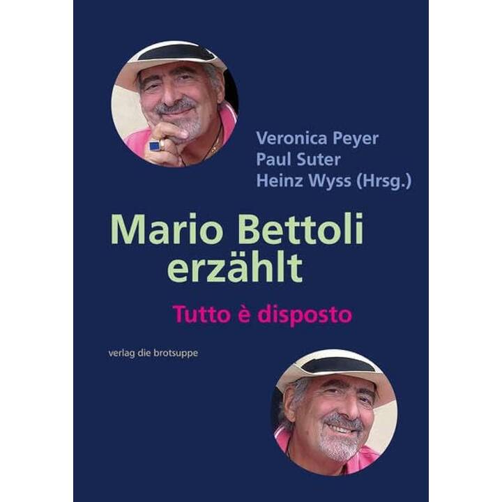 Mario Bettoli erzählt