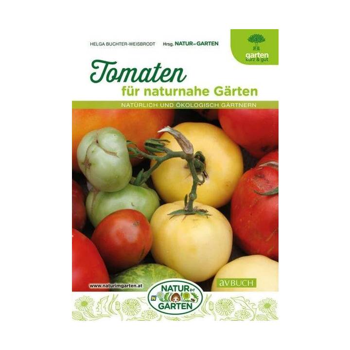 Tomaten für naturnahe Gärten