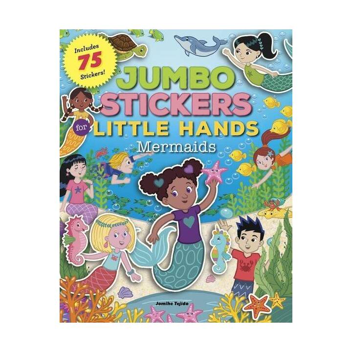 QUARTO PUBLISHING GROUP Stickerbuch Jumbo Stickers for Little Hands (Meerjungfrau, 75 Stück)