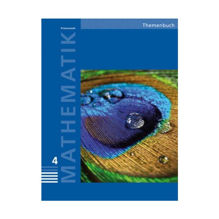 Mathematik 4 Primarstufe / Themenbuch