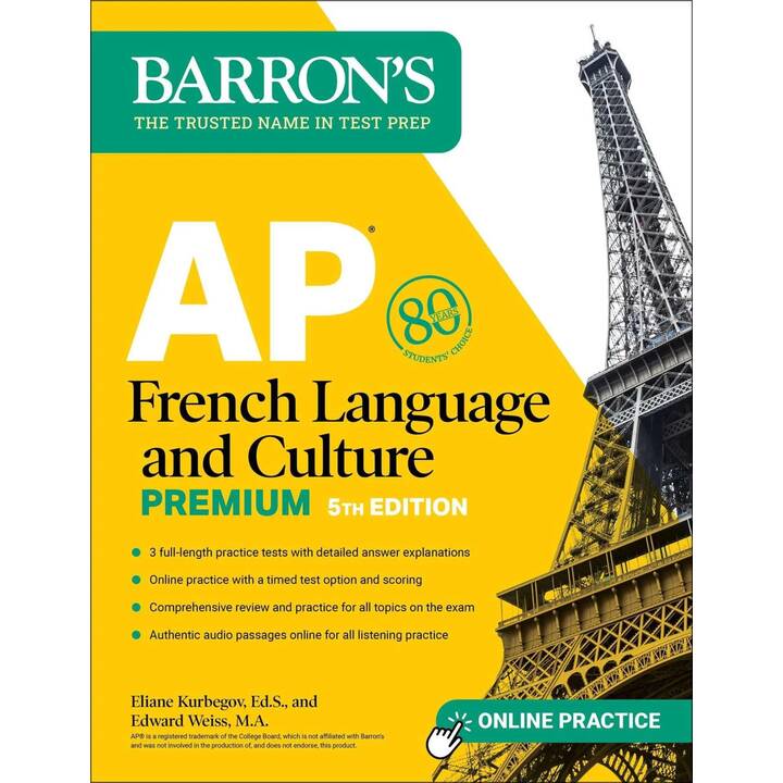 AP French Language and Culture Premium, Fifth Edition: Prep Book with 3 Practice Tests + Comprehensive Review + Online Audio and Practice