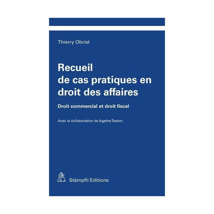 Recueil de cas pratiques en droit des affaires