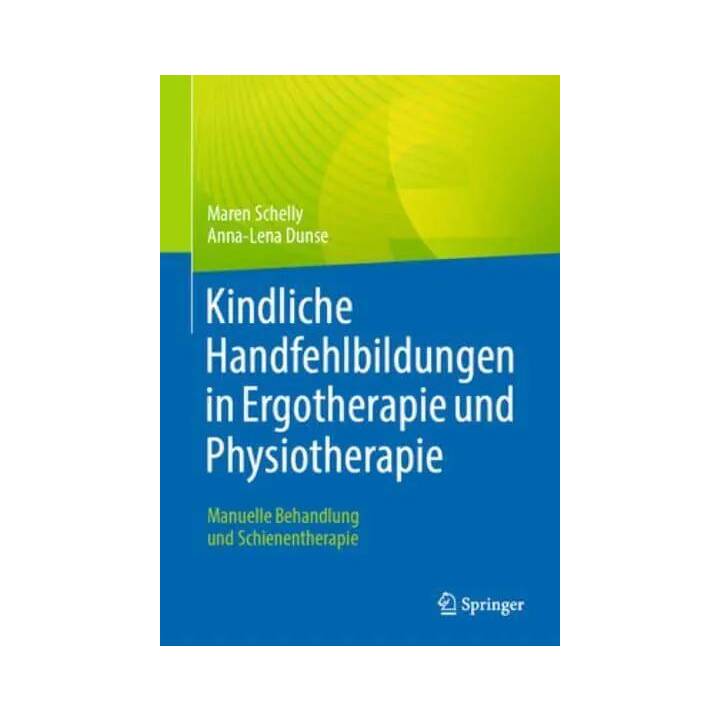 Kindliche Handfehlbildungen in Ergotherapie und Physiotherapie