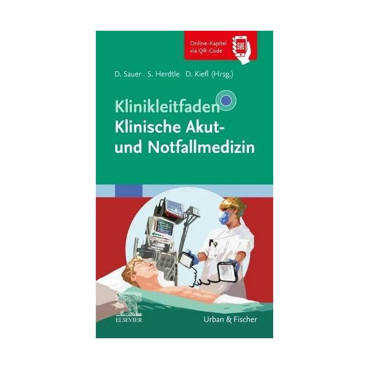 Klinikleitfaden Klinische Akut- und Notfallmedizin