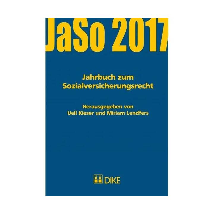 JaSo 2017: Jahrbuch zum Sozialversicherungsrecht 2017