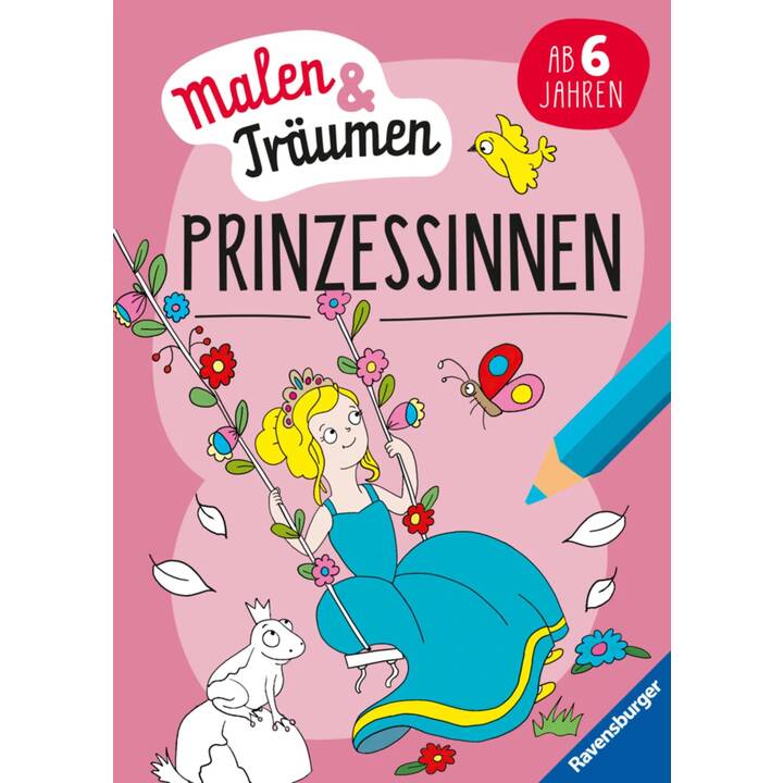 Malen und träumen: Prinzessinnen