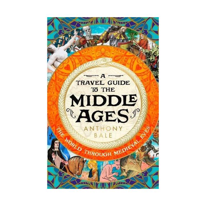 A Travel Guide to the Middle Ages