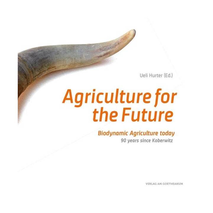 Agriculture for the future