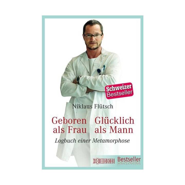 Geboren als Frau - Glücklich als Mann