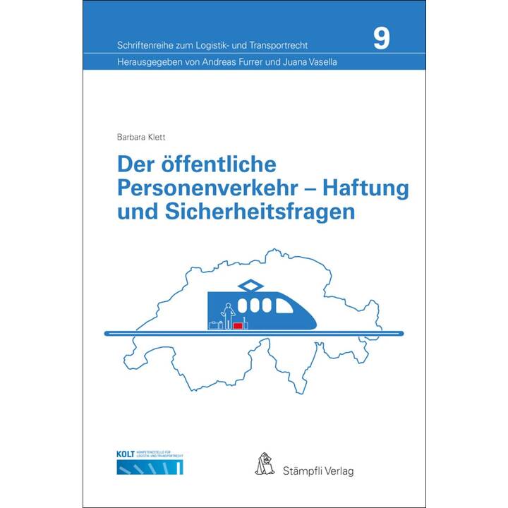 Der öffentliche Personenverkehr - Haftung und Sicherheitsfragen