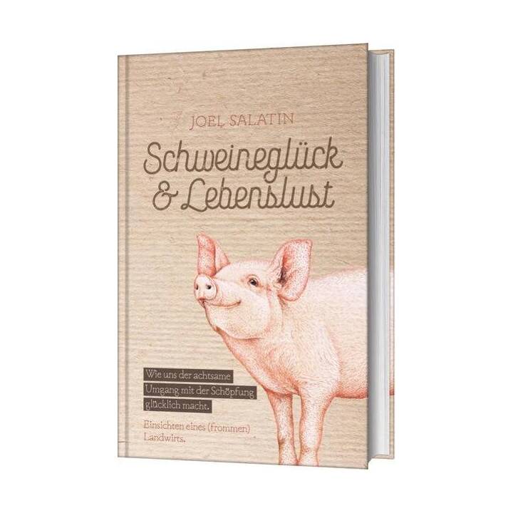 Schweineglück & Lebenslust