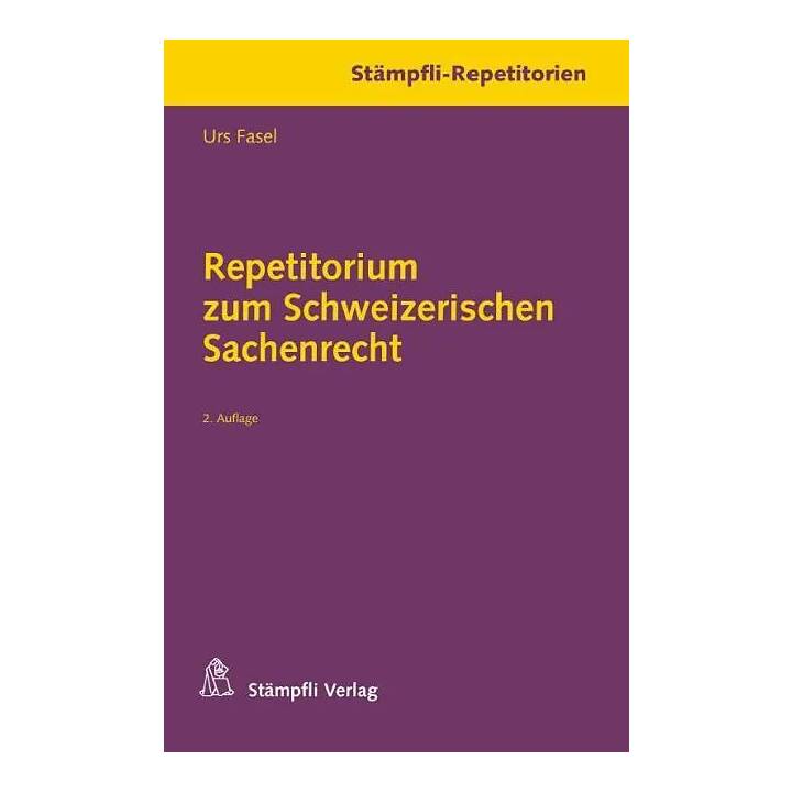 Repetitorium zum Schweizerischen Sachenrecht