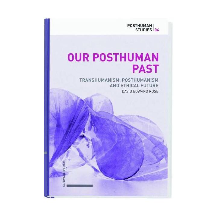 Our Posthuman Past