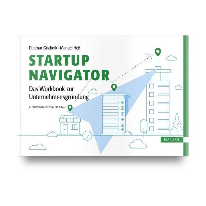 Startup Navigator - Das Workbook zur Unternehmensgründung