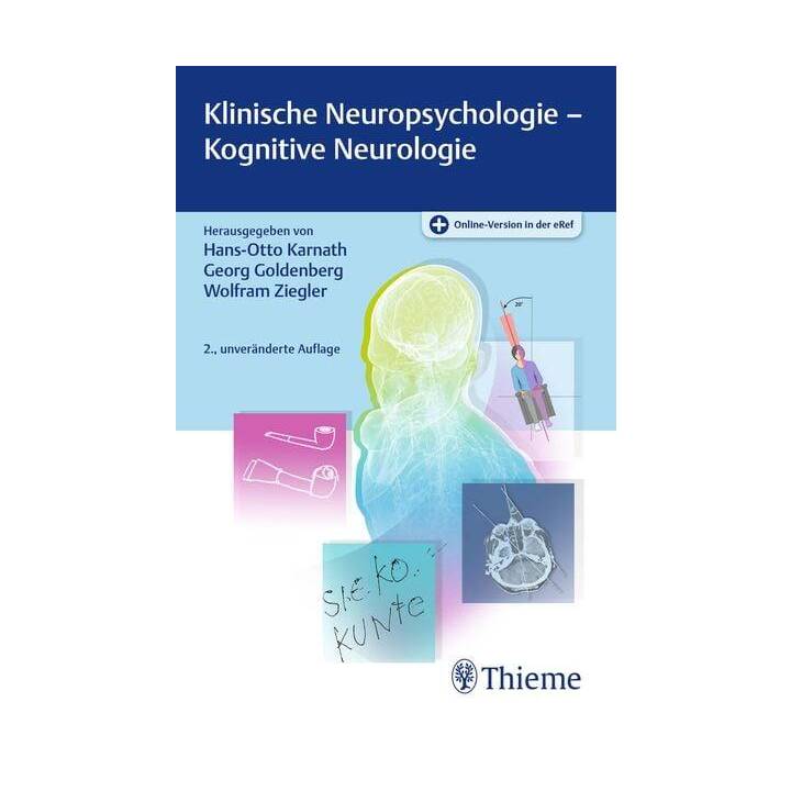 Klinische Neuropsychologie - Kognitive Neurologie