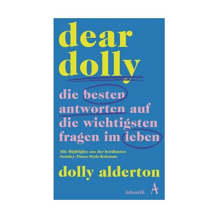 Dear Dolly. Die besten Antworten auf die wichtigsten Fragen im Leben