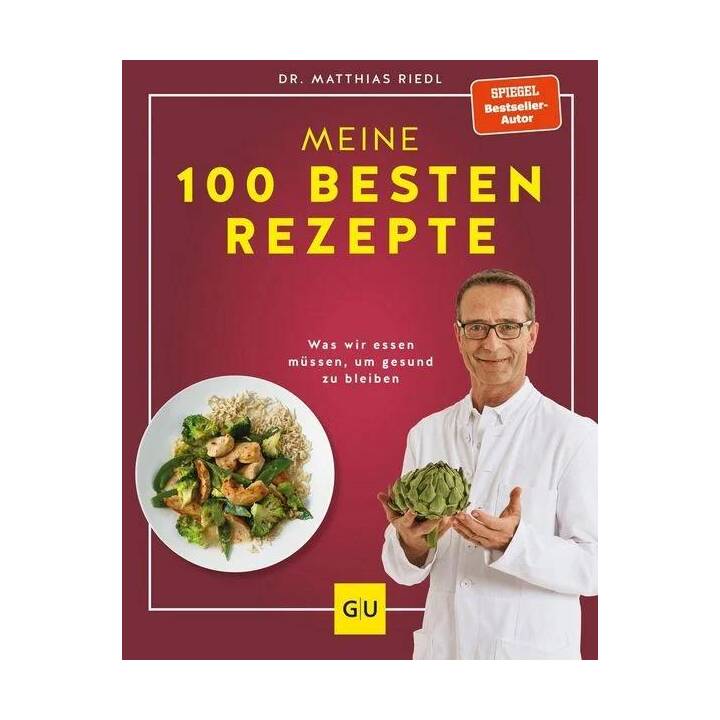 Dr. Riedl: Meine 100 besten Rezepte