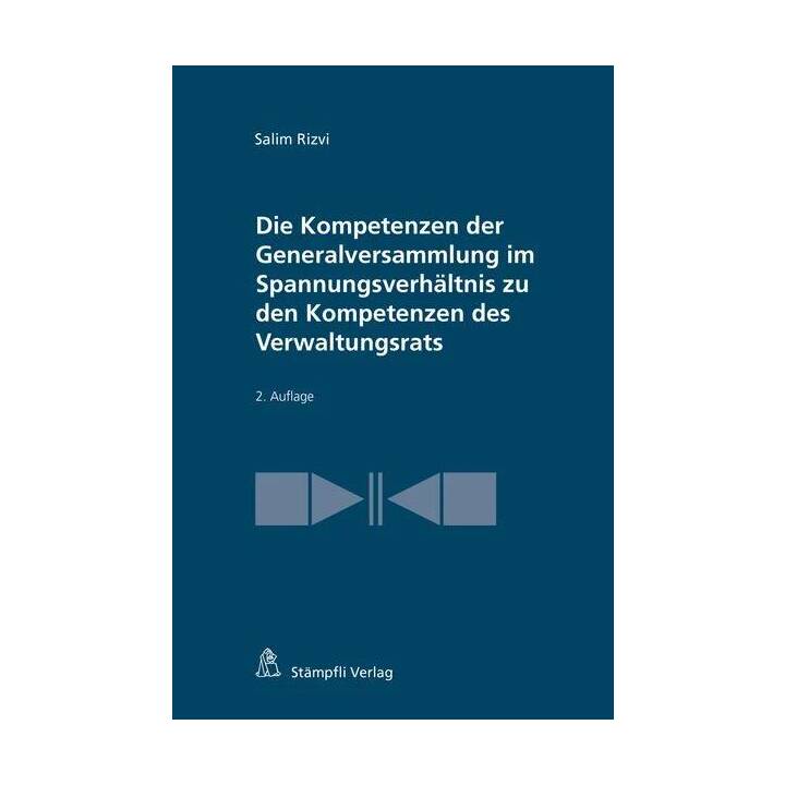 Die Kompetenzen der Generalversammlung im Spannungsverhältnis zu den Kompetenzen des Verwaltungsrats