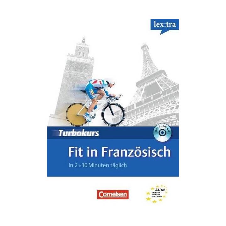 Lextra - Französisch, Turbokurs, A1/A2, Fit in Französisch, In 2 x 10 Minuten täglich, Selbstlernbuch mit Hör-CD