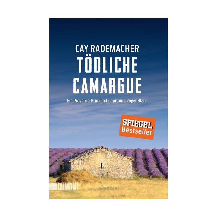 Tödliche Camargue (Capitaine Roger Blanc 2)