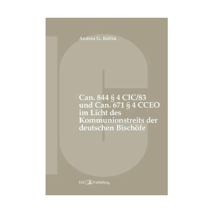 Can. 844 § 4 CIC/83 und Can. 671 § 4 CCEO im Licht des Kommunionstreits der deutschen Bischöfe