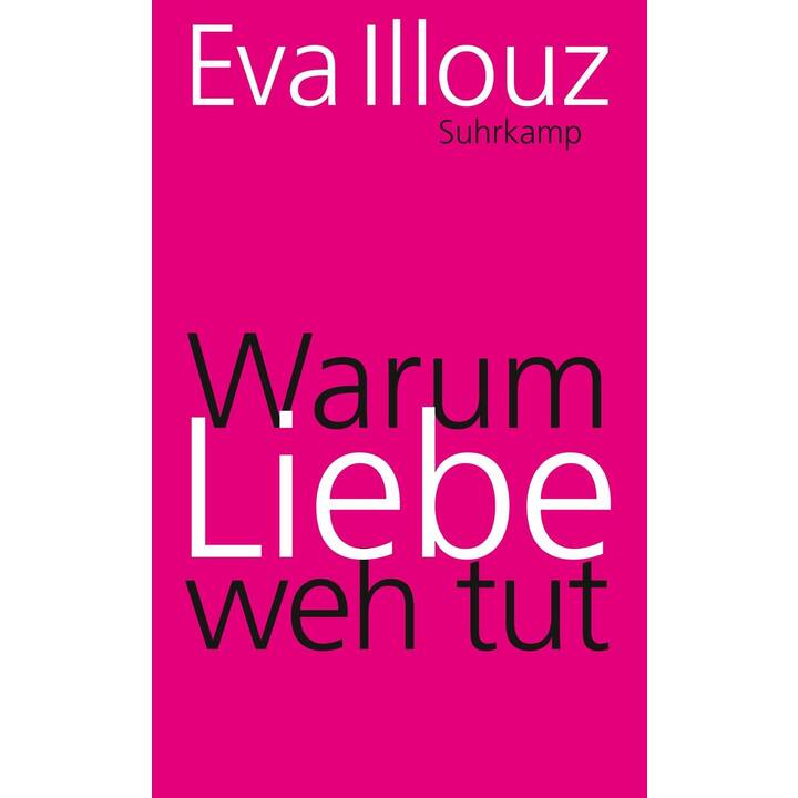 Warum Liebe weh tut