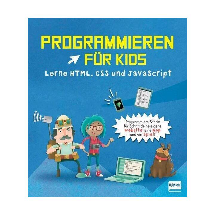 Programmieren für Kids - Lerne HTML, CSS und JavaScript