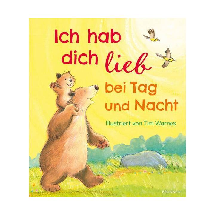 Ich hab dich lieb bei Tag und Nacht