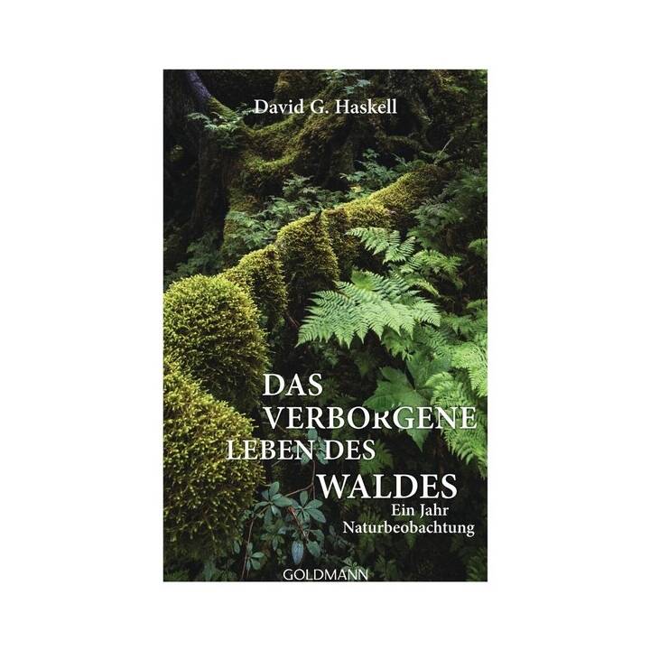 Das verborgene Leben des Waldes