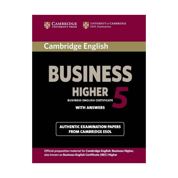 Cambridge English Business 5 Higher. With Answers