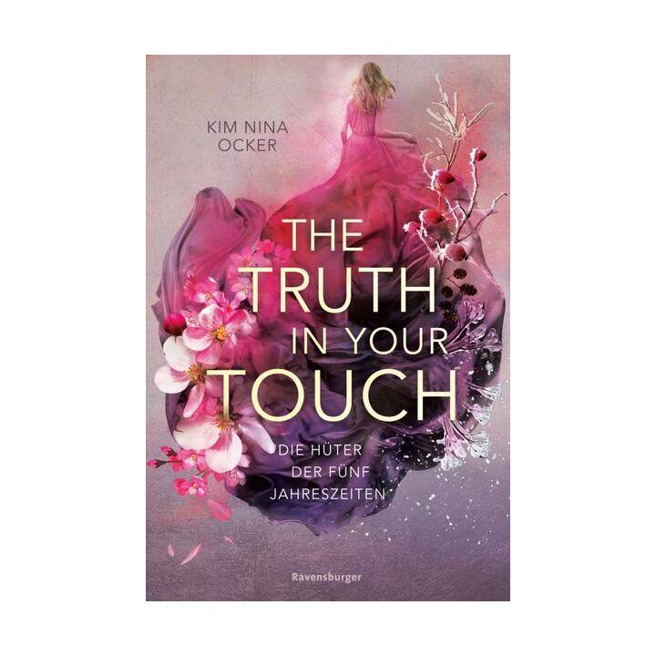 Die Hüter der fünf Jahreszeiten, Band 2: The Truth in Your Touch