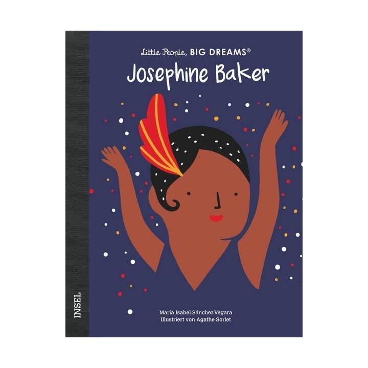 Josephine Baker. Little People, Big Dreams. Deutsche Ausgabe