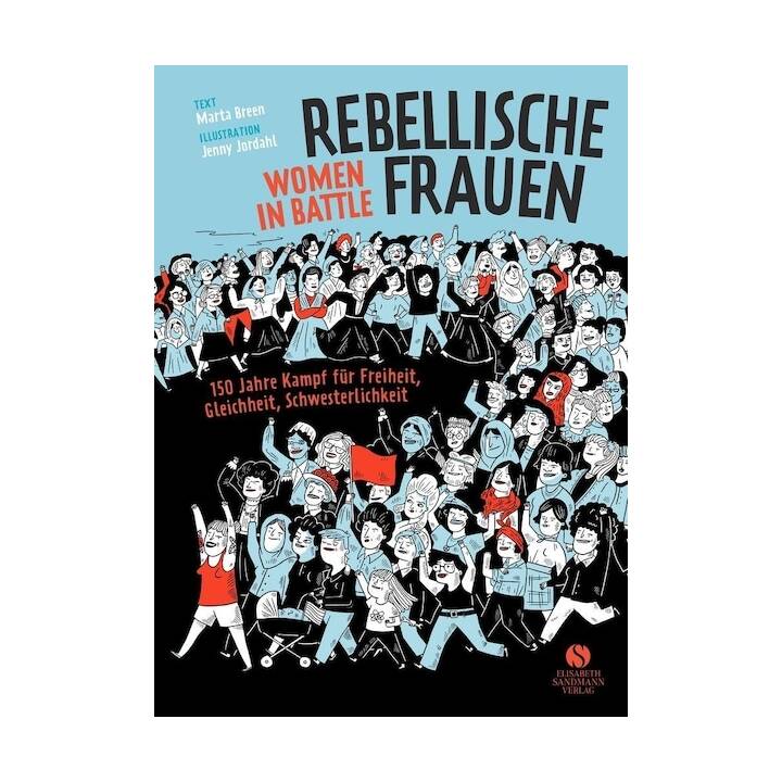 Rebellische Frauen - Women in Battle