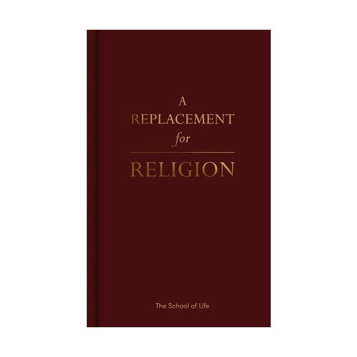A REPLACEMENT FOR RELIGION
