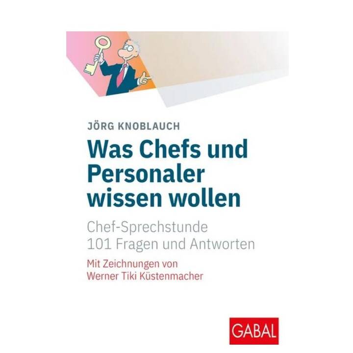 Was Chefs und Personaler wissen wollen