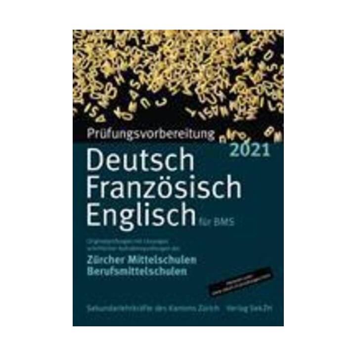 Prüfungsvorbereitung Deutsch, Französisch, Englisch für BMS 2021