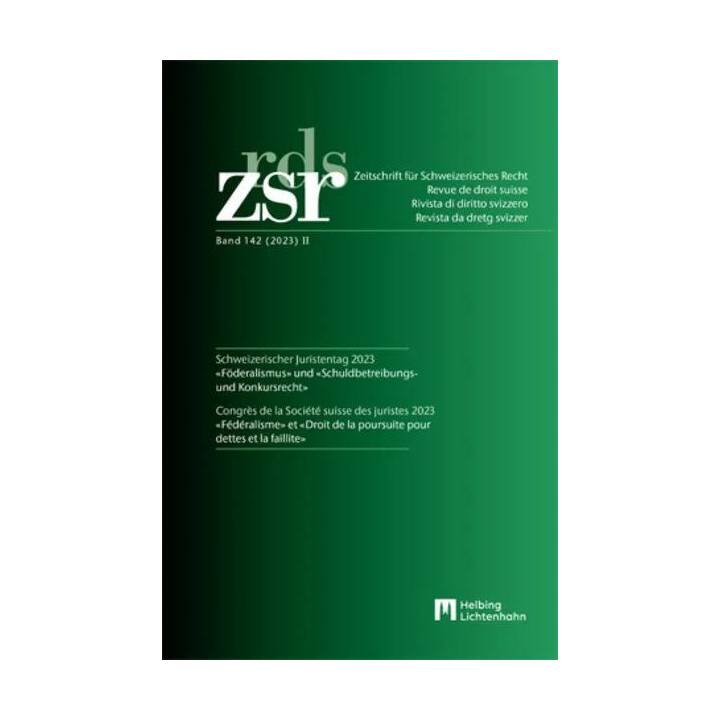 ZSR Band 142 (2023) II - Schweizerischer Juristentag 2023 / Congrès de la Société suisse des Juristes 2023