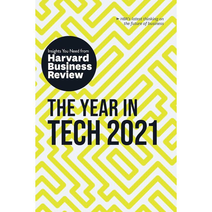 The Year in Tech, 2021: The Insights You Need from Harvard Business Review