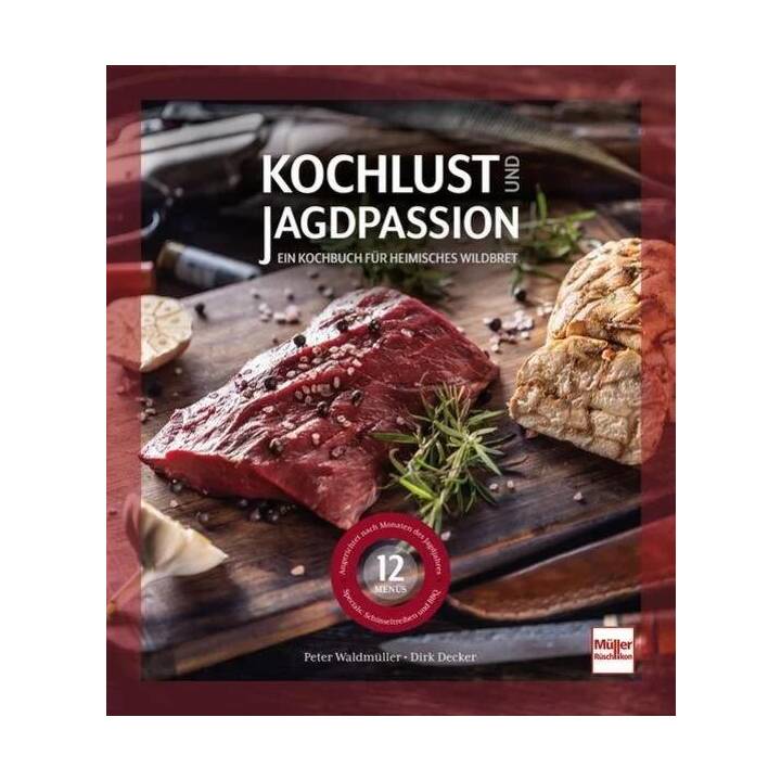 Kochlust und Jagdpassion