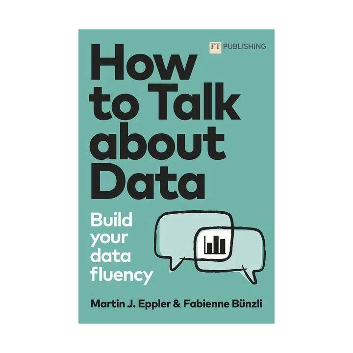 How to Talk about Data: Build your data fluency