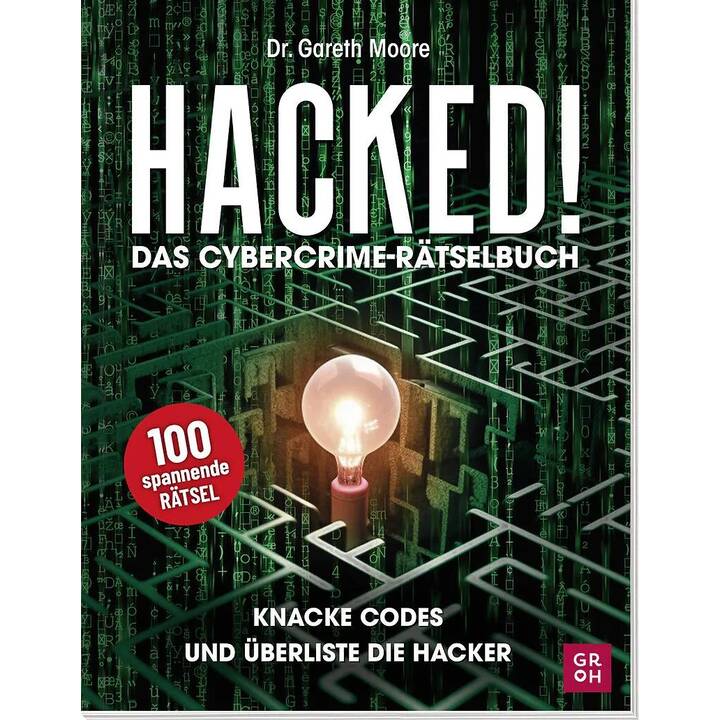 Hacked! Das Cybercrime-Rätselbuch