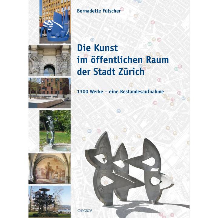 Die Kunst im öffentlichen Raum der Stadt Zürich