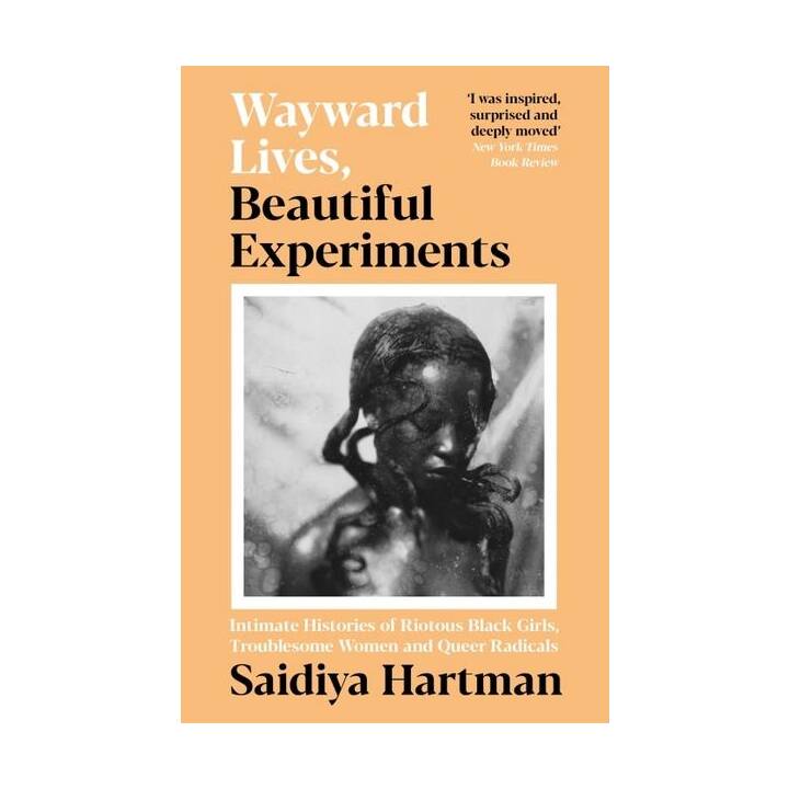 Wayward Lives, Beautiful Experiments